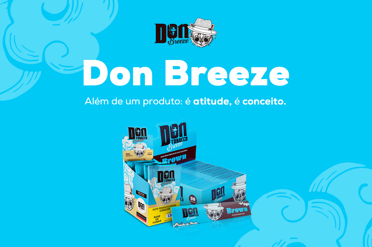 Banner de divulgação dos produtos Don Breeze. Descubra o novo, abrace o diferente.